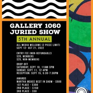 Gallery 1060: 5th Annual Juried Show