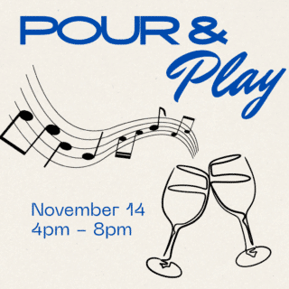Pour & Play: A Night of Wine & Music